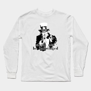 Uncle Sam - Shall Not Be Infringed Long Sleeve T-Shirt